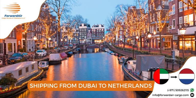 SHIPPING FROM DUBAI TO NETHERLANDS