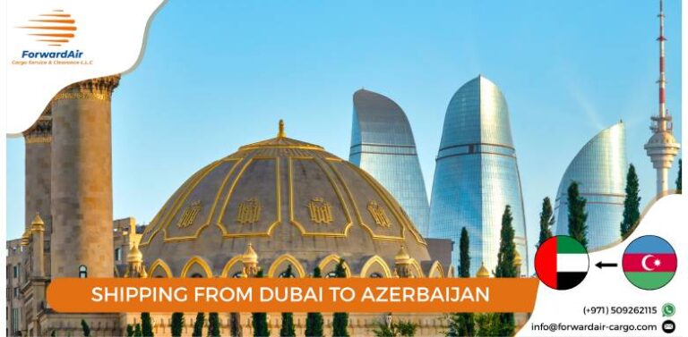 SHIPPING FROM DUBAI TO AZERBAIJAN
